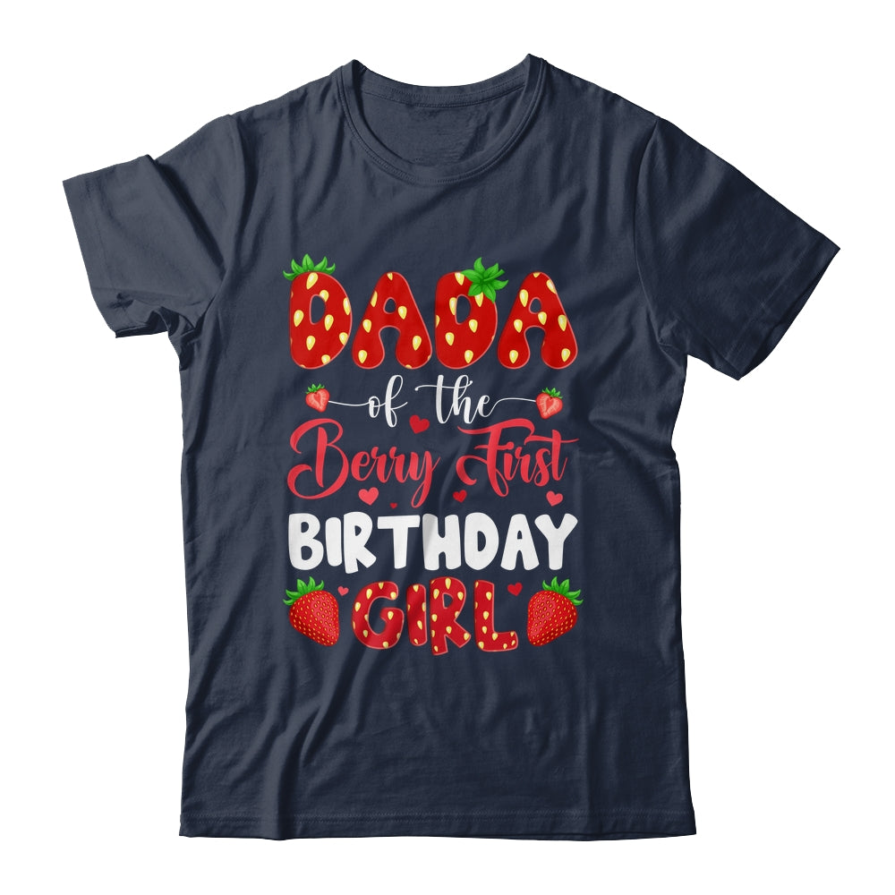 Dada Of The Berry First Birthday Of Girl Strawberry Shirt & Hoodie | siriusteestore