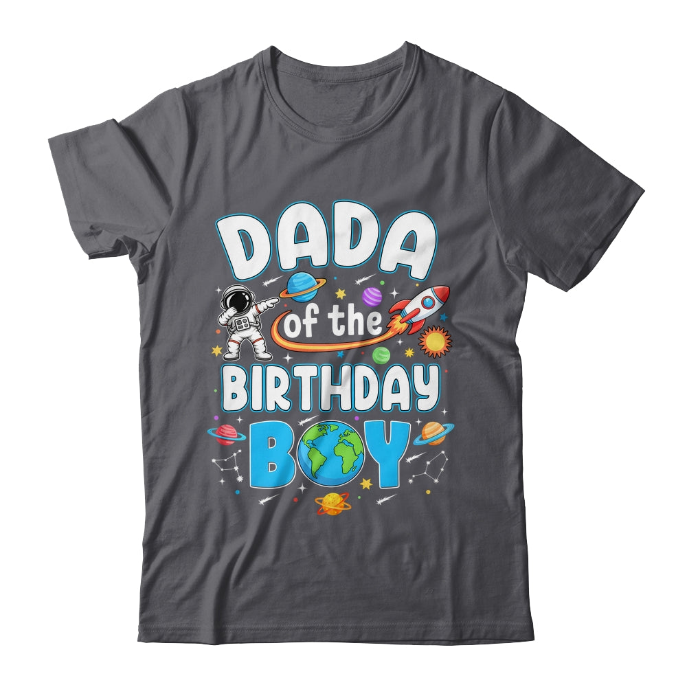 Dada Of The Birthday Boy Astronaut Family Space Planets Shirt & Hoodie | siriusteestore