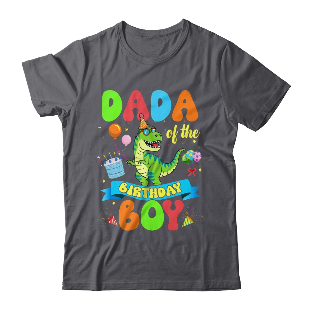 Dada Of The Birthday Boy TRex Dinosaur Birthday Family Shirt & Hoodie | siriusteestore
