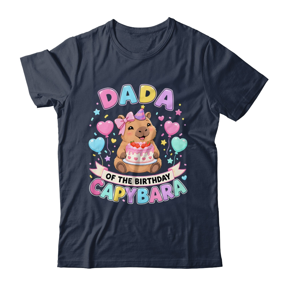 Dada Of The Birthday Capybara Birthday Girl Family Shirt & Hoodie | siriusteestore