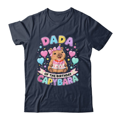 Dada Of The Birthday Capybara Birthday Girl Family Shirt & Hoodie | siriusteestore