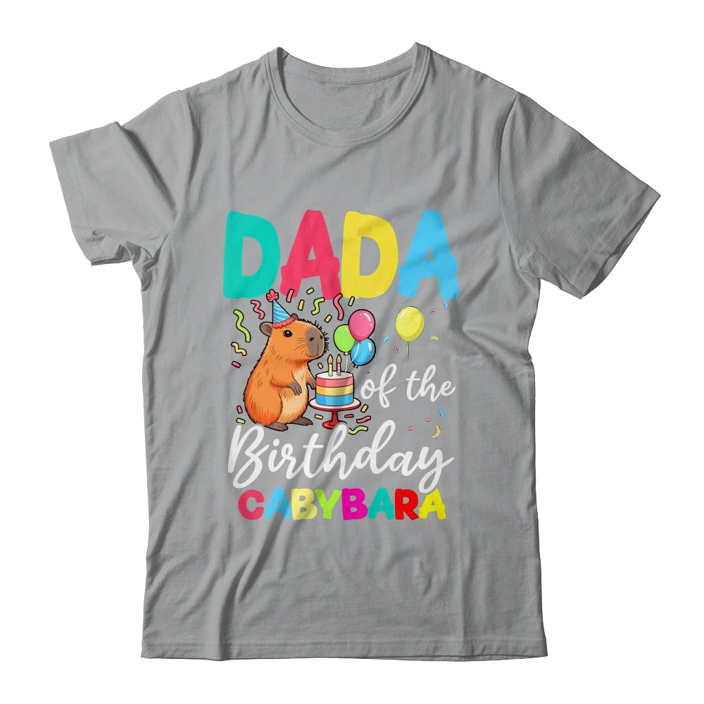 Dada Of The Birthday Capybara Girl Bday Party Family Shirt & Hoodie | siriusteestore