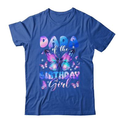 Dada Of The Birthday Girl Butterfly Family Matching Shirt & Hoodie | siriusteestore