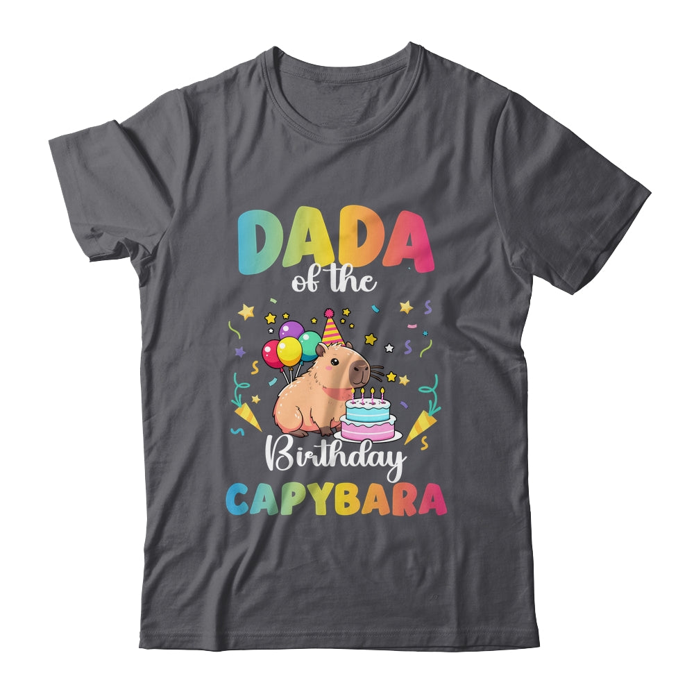 Dada Of The Birthday Girl Capybara Bday Party Family Shirt & Hoodie | siriusteestore