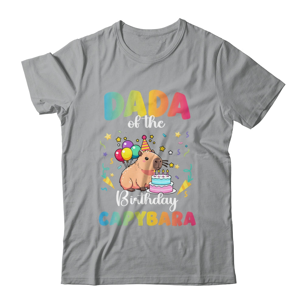 Dada Of The Birthday Girl Capybara Bday Party Family Shirt & Hoodie | siriusteestore