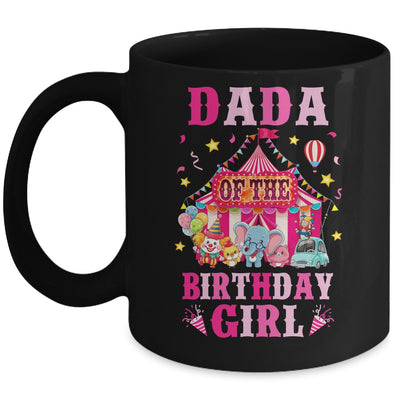 Dada Of The Birthday Girl Circus Carnival Family Party Mug | siriusteestore