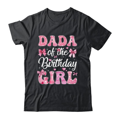 Dada Of The Birthday Girl Family Pink Coquette Bow Shirt & Hoodie | siriusteestore