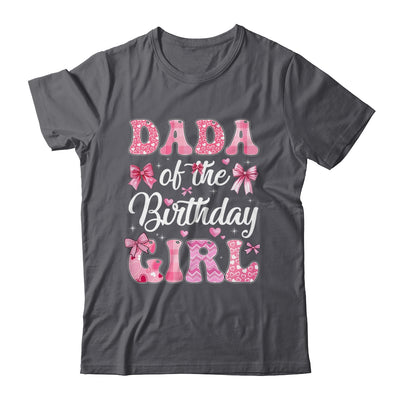 Dada Of The Birthday Girl Family Pink Coquette Bow Shirt & Hoodie | siriusteestore