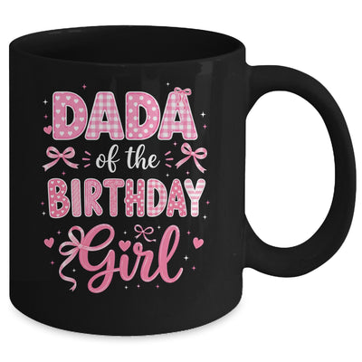 Dada Of The Birthday Girl Matching Pink Coquette Bow Mug | siriusteestore