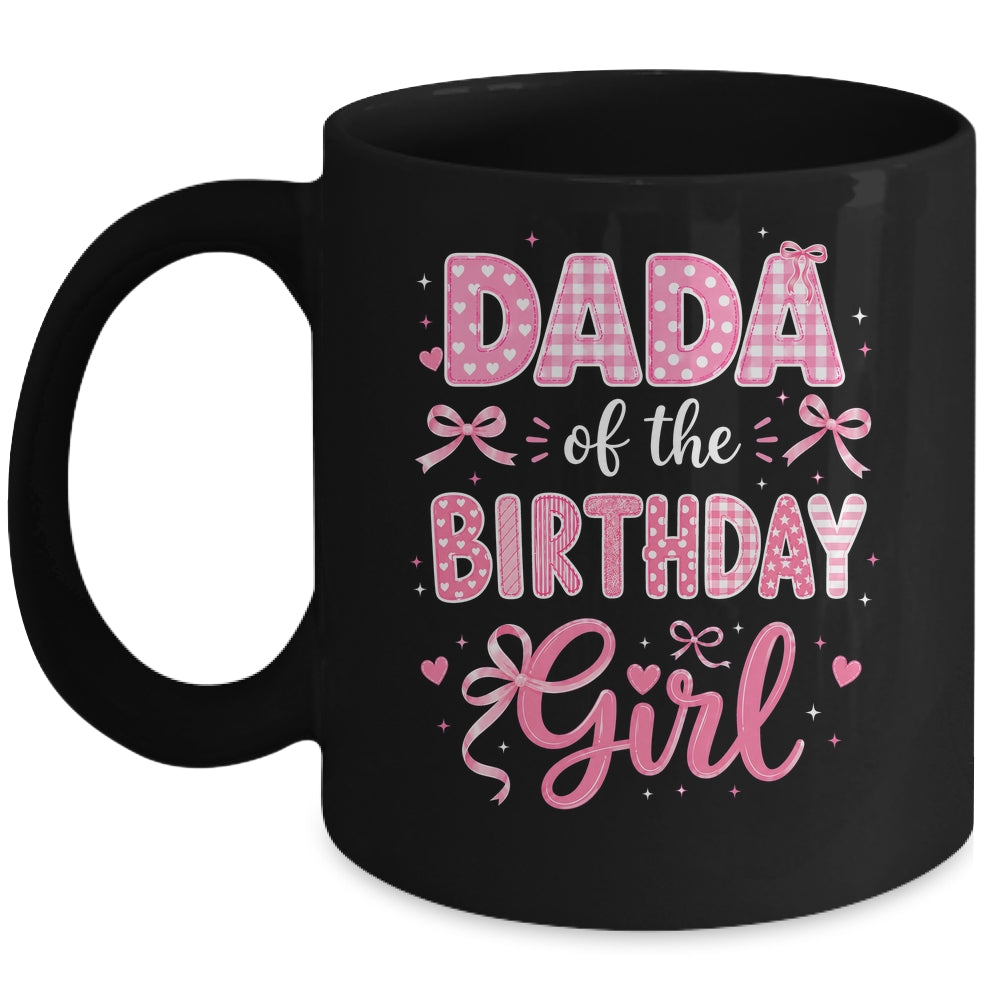 Dada Of The Birthday Girl Matching Pink Coquette Bow Mug | siriusteestore
