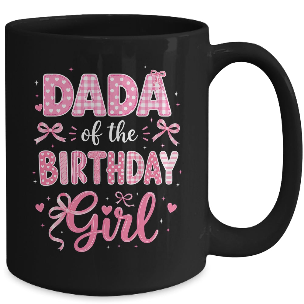 Dada Of The Birthday Girl Matching Pink Coquette Bow Mug | siriusteestore