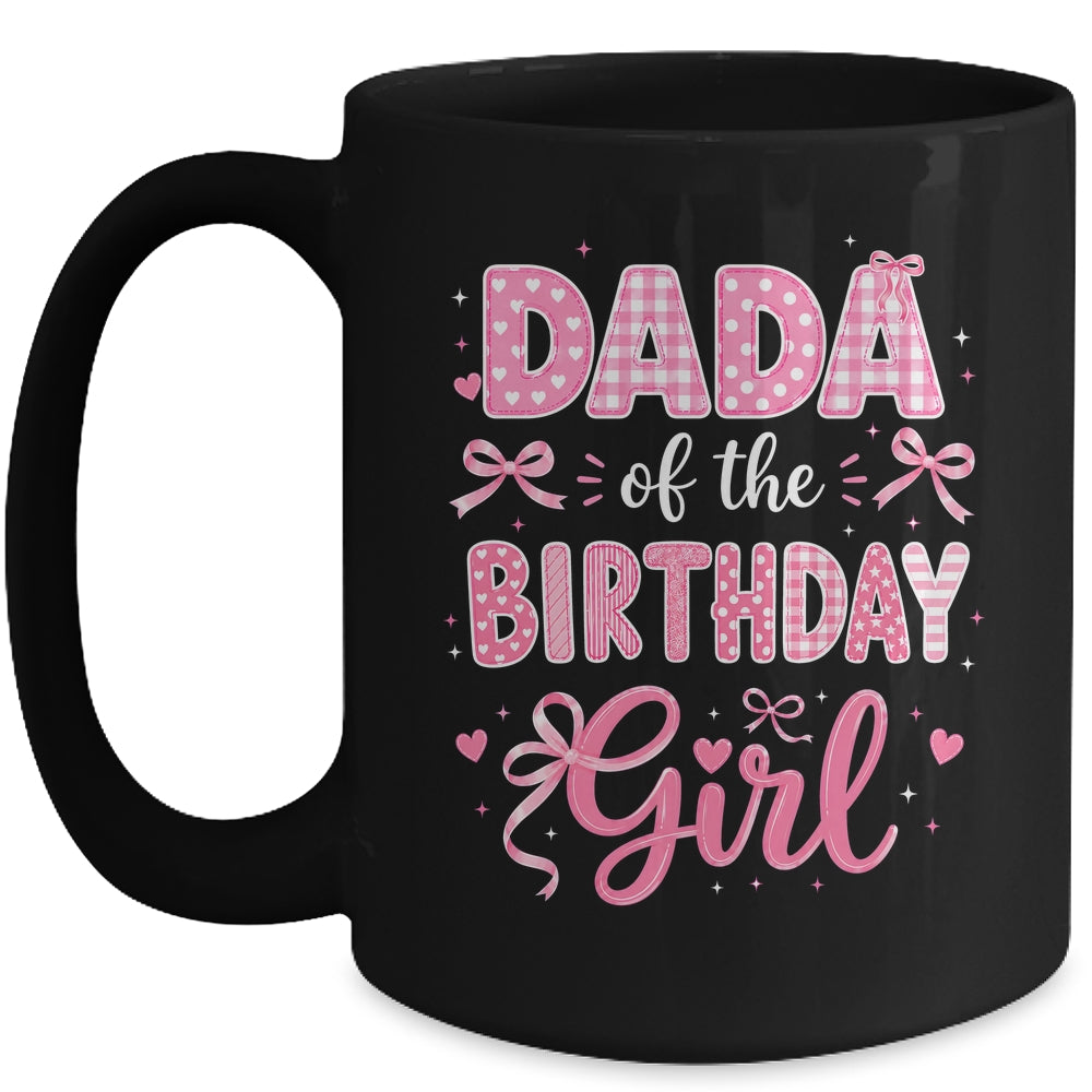 Dada Of The Birthday Girl Matching Pink Coquette Bow Mug | siriusteestore