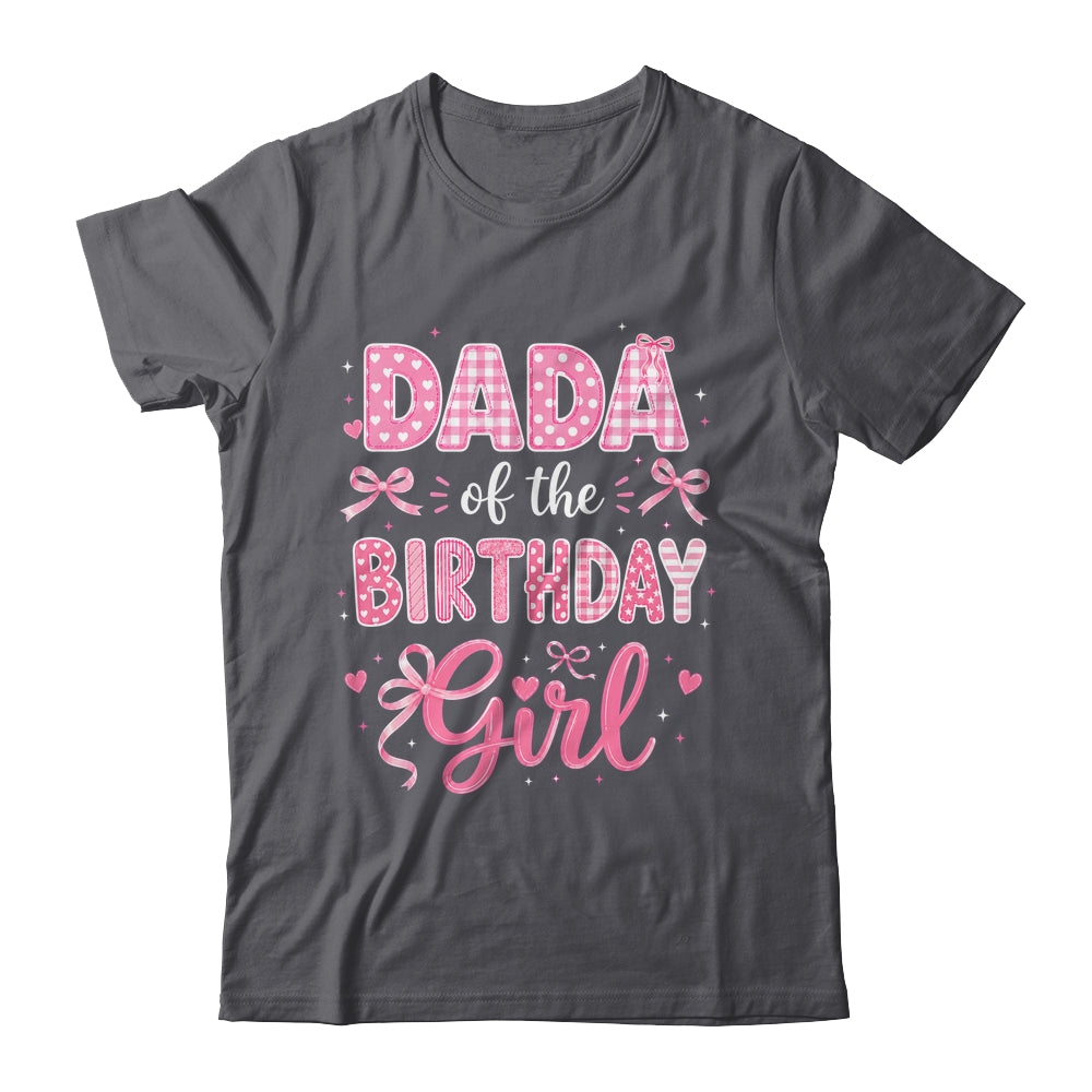 Dada Of The Birthday Girl Matching Pink Coquette Bow Shirt & Hoodie | siriusteestore