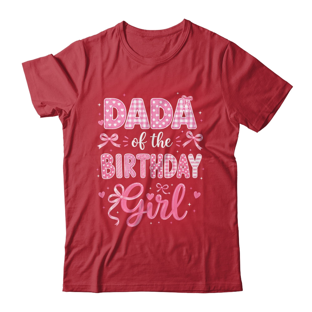 Dada Of The Birthday Girl Matching Pink Coquette Bow Shirt & Hoodie | siriusteestore