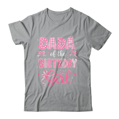 Dada Of The Birthday Girl Matching Pink Coquette Bow Shirt & Hoodie | siriusteestore