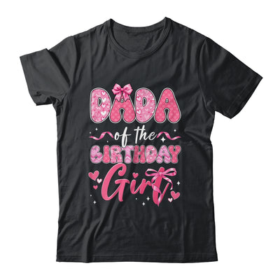 Dada Of The Birthday Girl Pink Coquette Bow Family Shirt & Hoodie | siriusteestore