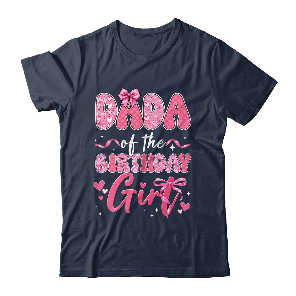 Dada Of The Birthday Girl Pink Coquette Bow Family Shirt & Hoodie | siriusteestore
