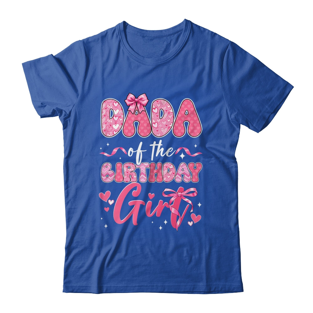 Dada Of The Birthday Girl Pink Coquette Bow Family Shirt & Hoodie | siriusteestore