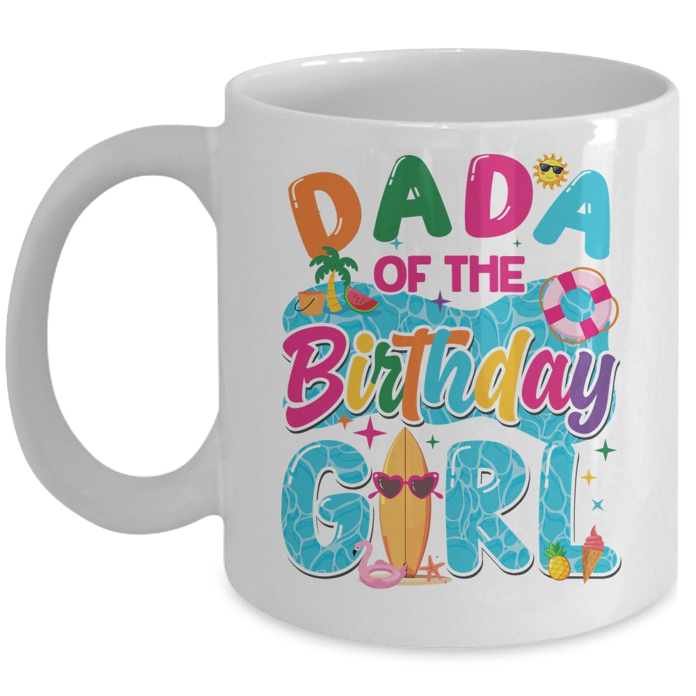 Dada Of The Birthday Girl Pool Party Beach Family Matching Mug | siriusteestore