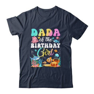 Dada Of The Birthday Girl Sea Fish Ocean Aquarium Shirt & Hoodie | siriusteestore