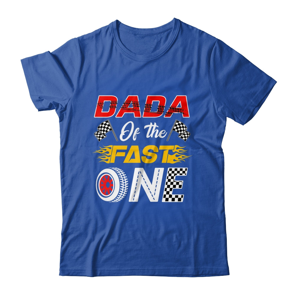 Dada Of The Fast One 1st Birthday Race Car Family Shirt & Hoodie | siriusteestore