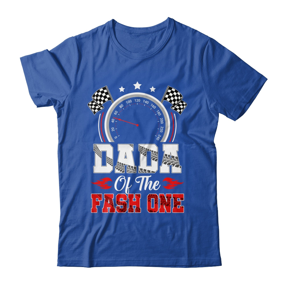 Dada Of The Fast One 1st Birthday Racing Car Family Shirt & Hoodie | siriusteestore