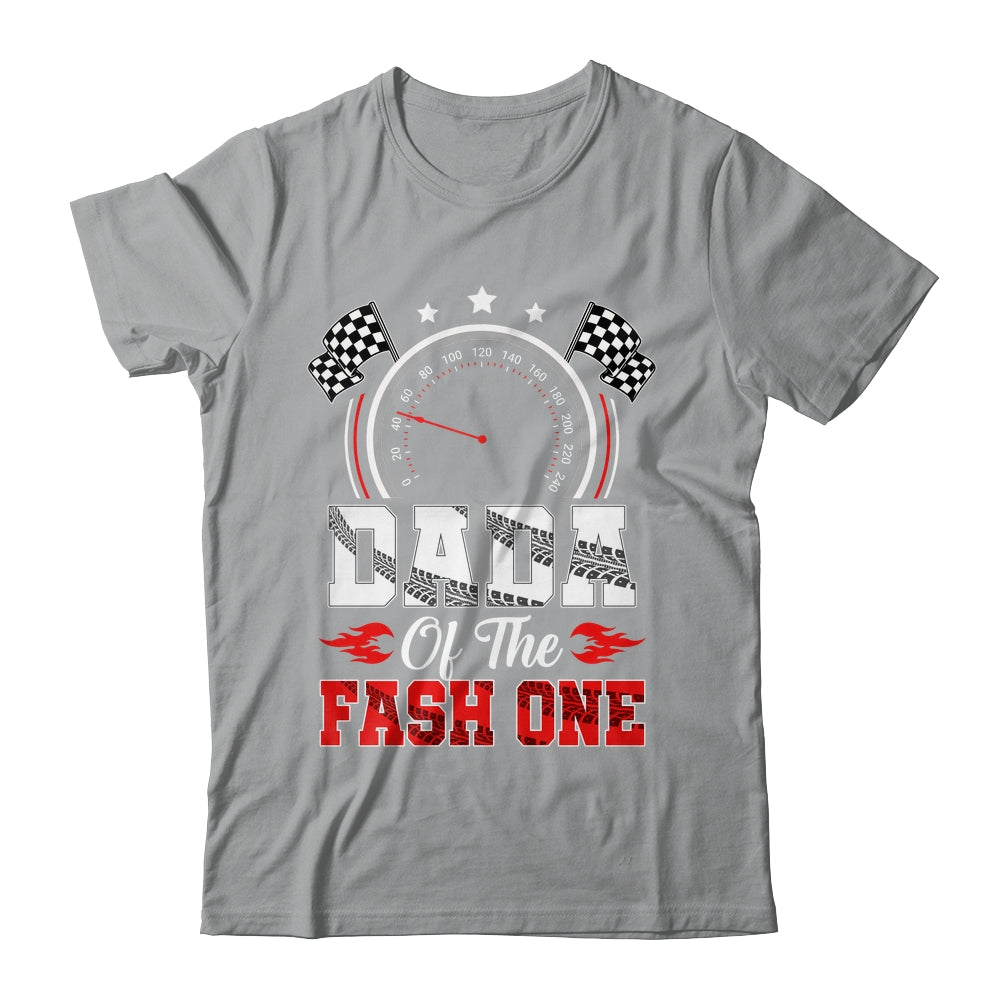 Dada Of The Fast One 1st Birthday Racing Car Family Shirt & Hoodie | siriusteestore