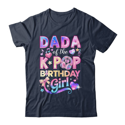 Dada Of The K-Pop Birthday Girls Korean Music Lovers Shirt & Hoodie | siriusteestore