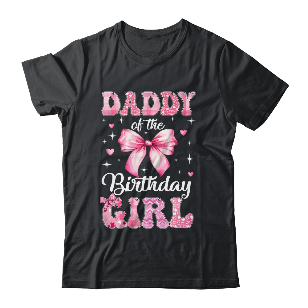 Daddy Of Birthday Girl Coquette Bow Matching Family Shirt & Hoodie | siriusteestore