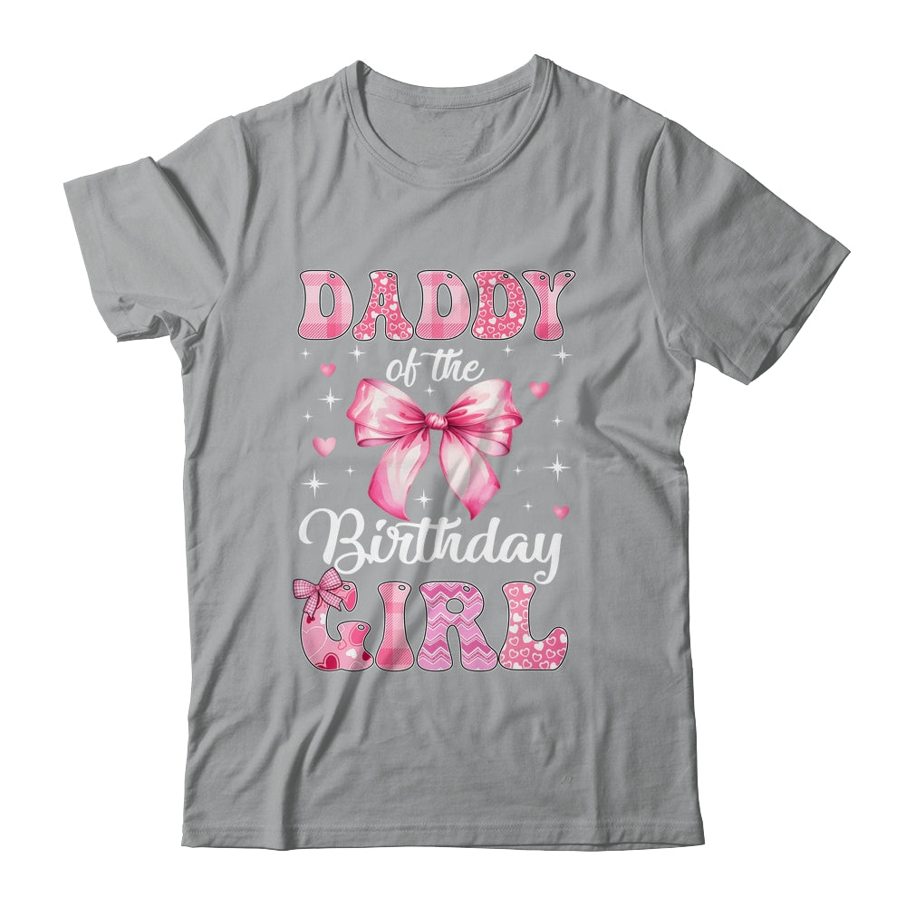 Daddy Of Birthday Girl Coquette Bow Matching Family Shirt & Hoodie | siriusteestore