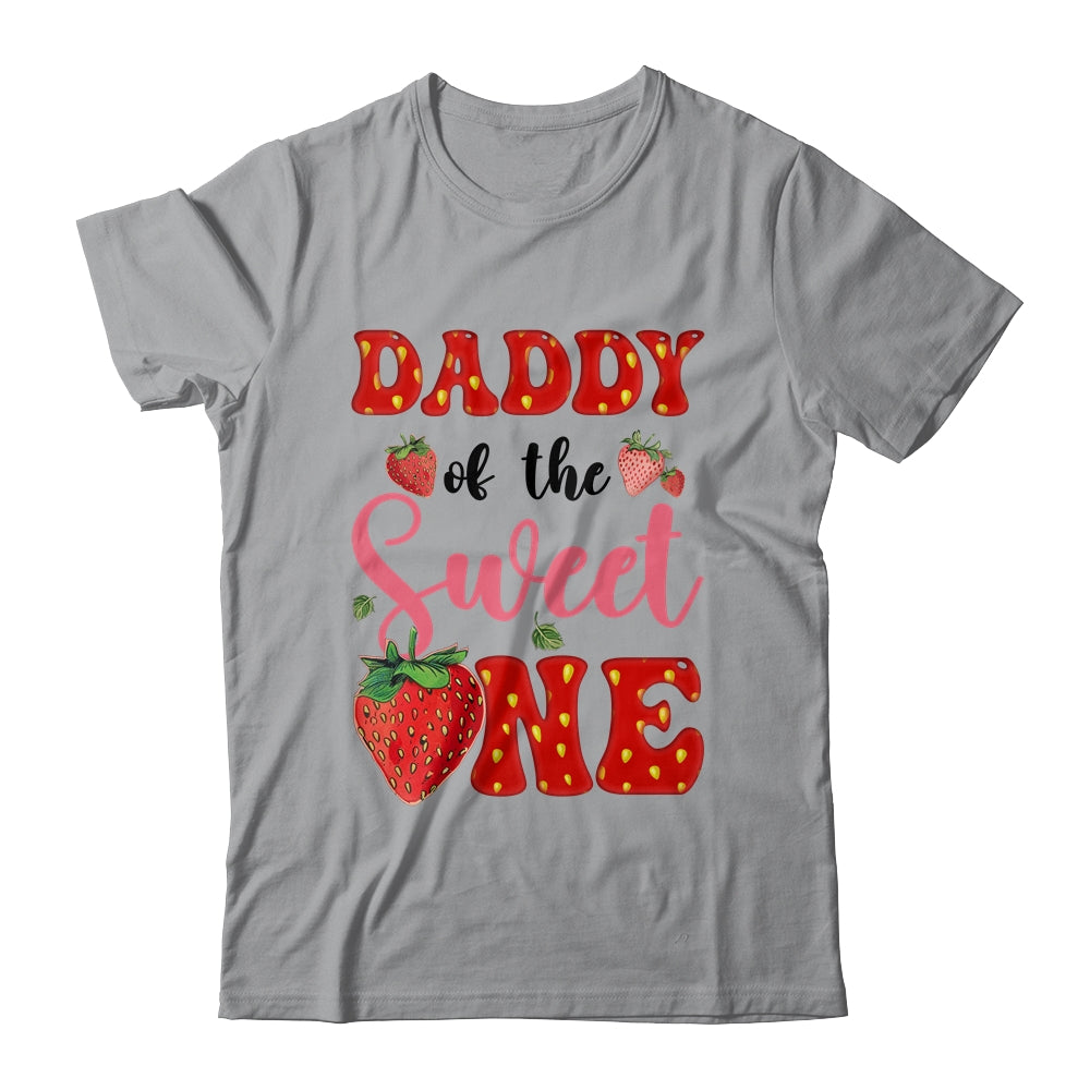 Daddy Of Sweet One Strawberry Frist 1st Birthday Girl Shirt & Hoodie | siriusteestore