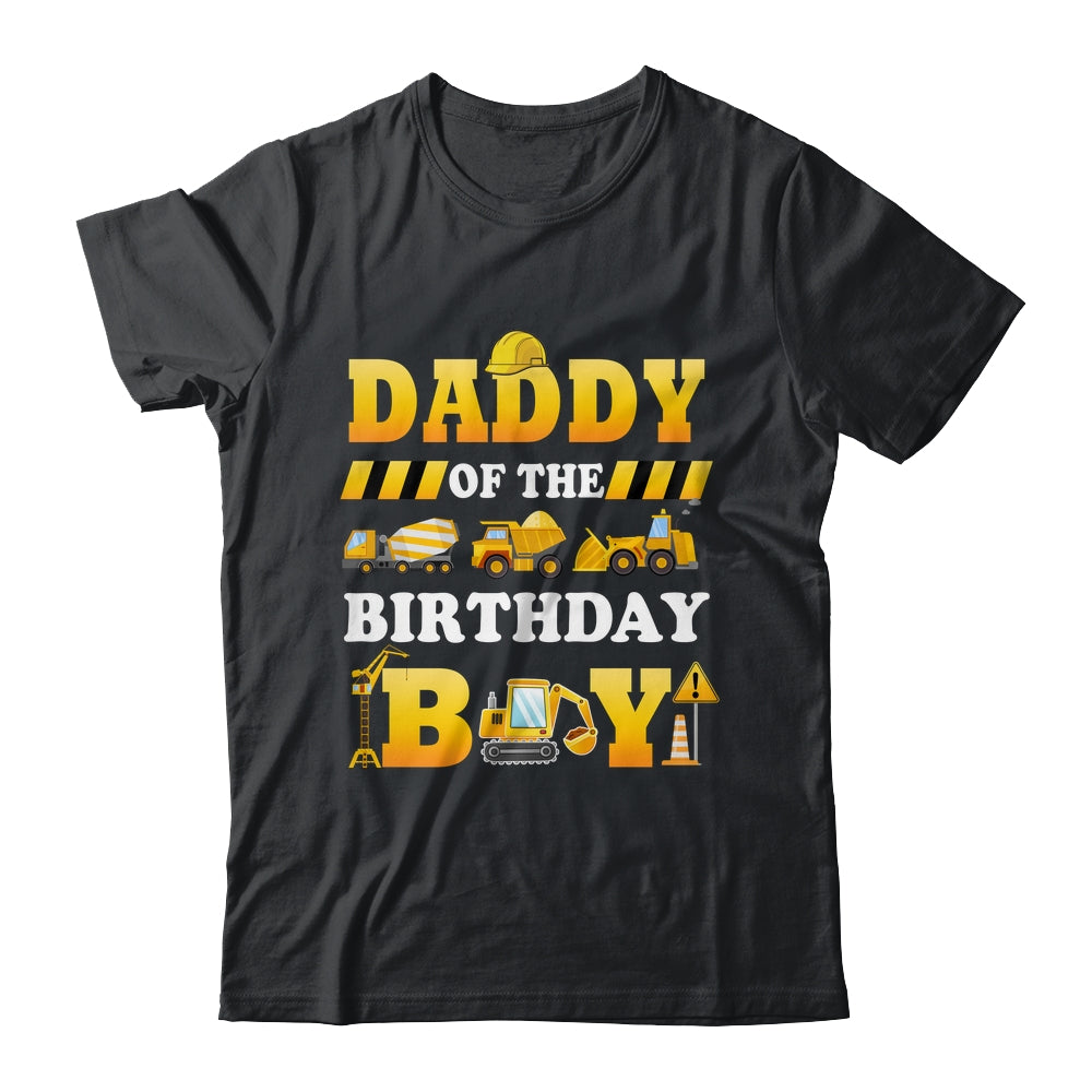 Daddy Of The Birthday Boy Construction Matching Family Shirt & Hoodie | siriusteestore