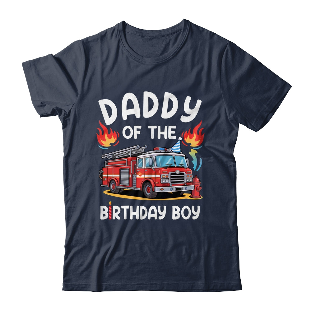 Daddy Of The Birthday Boy Fire Truck Firefighter 1st Party Shirt & Hoodie | siriusteestore