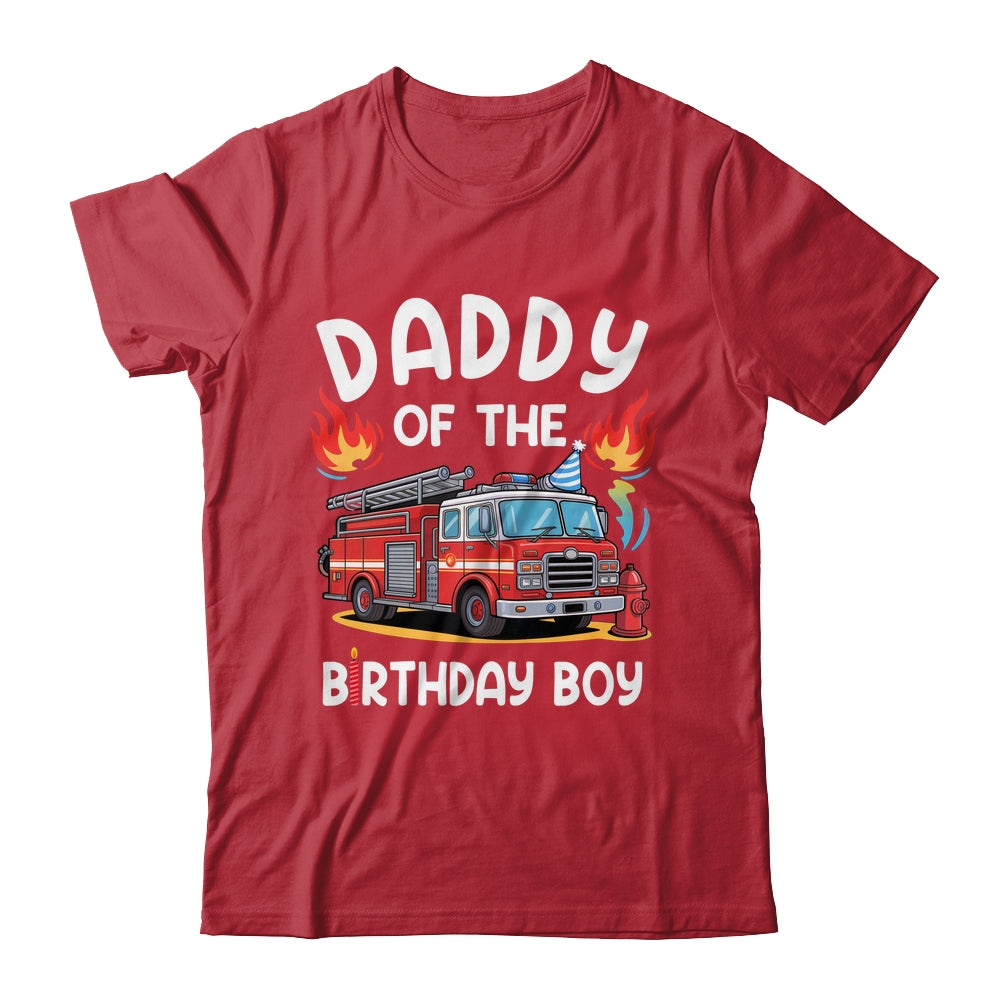 Daddy Of The Birthday Boy Fire Truck Firefighter 1st Party Shirt & Hoodie | siriusteestore