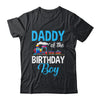 Daddy Of The Birthday Boy Railroad Train Theme Lover Shirt & Hoodie | siriusteestore