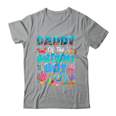 Daddy Of The Birthday Boy Sea Animals Ocean Aquarium Shirt & Hoodie | siriusteestore