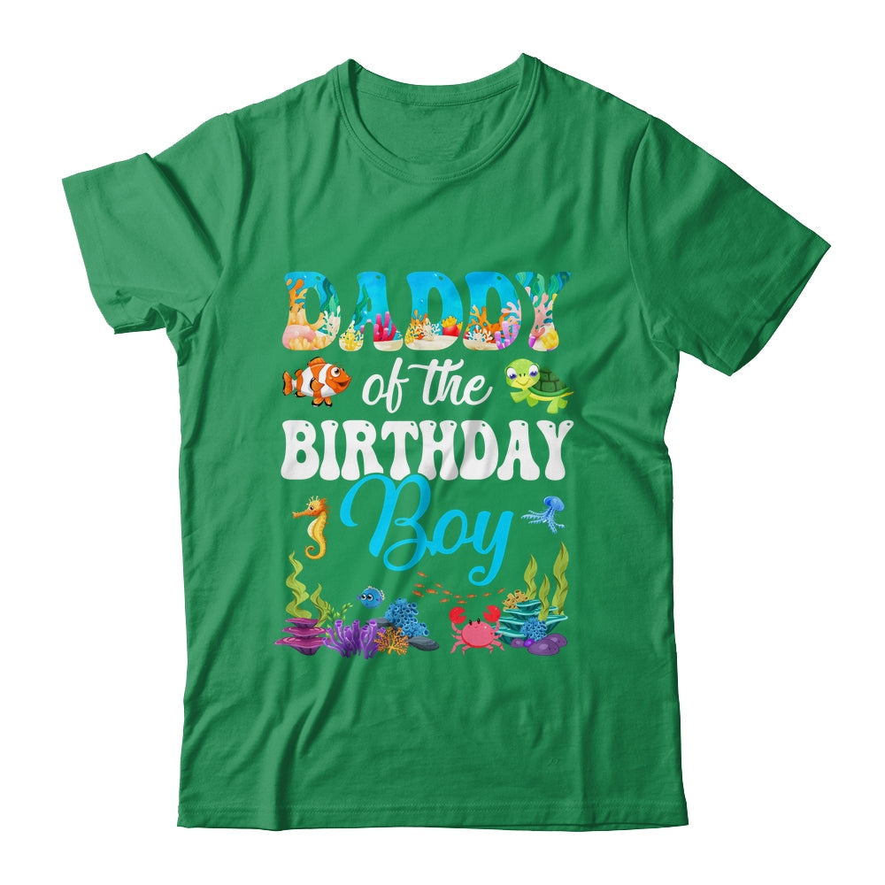 Daddy Of The Birthday Boy Sea Fish Ocean Aquarium Party Shirt & Hoodie | siriusteestore