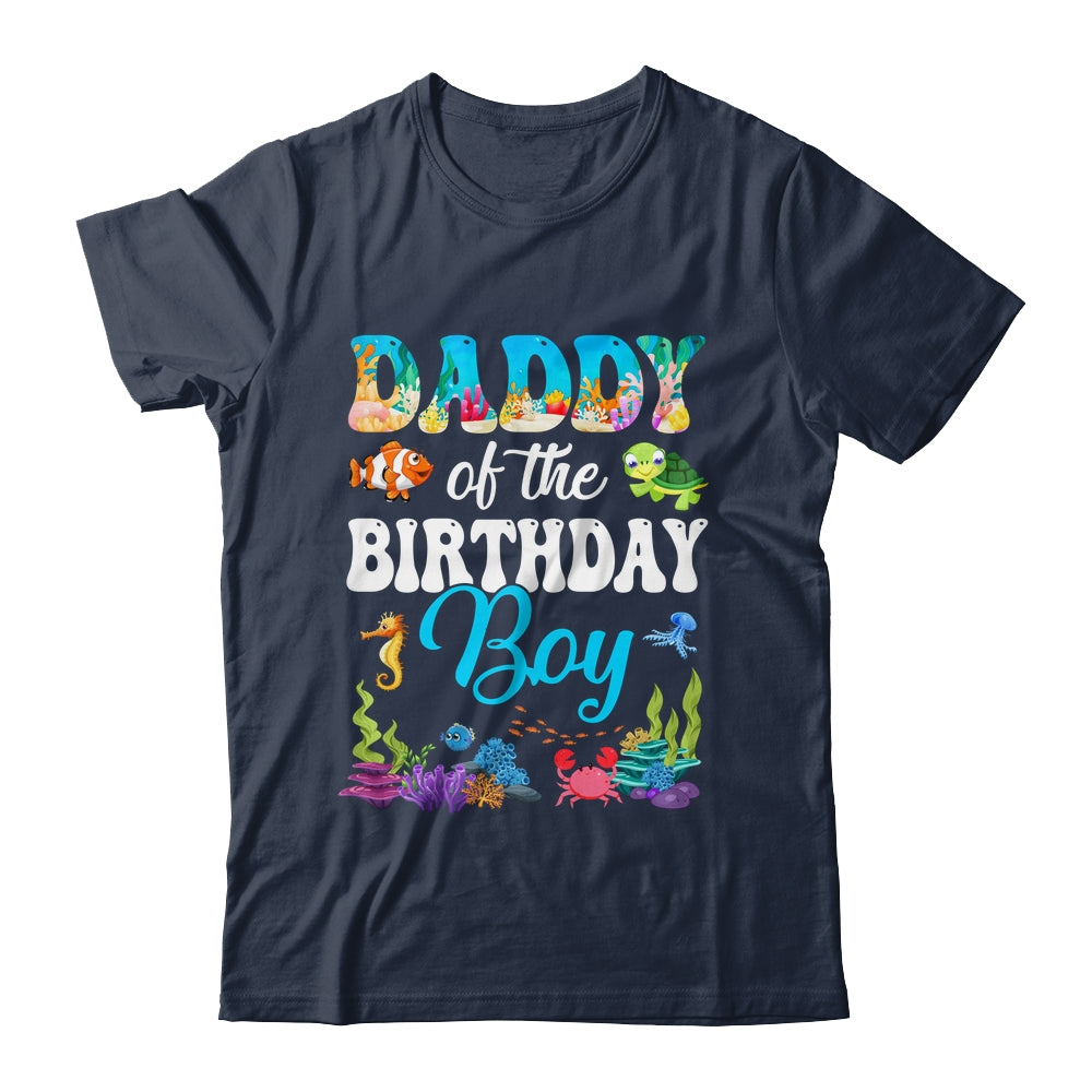 Daddy Of The Birthday Boy Sea Fish Ocean Aquarium Party Shirt & Hoodie | siriusteestore
