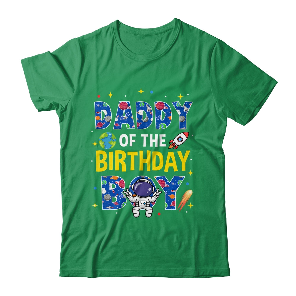 Daddy Of The Birthday Boy Space Astronaut Family Birthday Shirt & Hoodie | siriusteestore