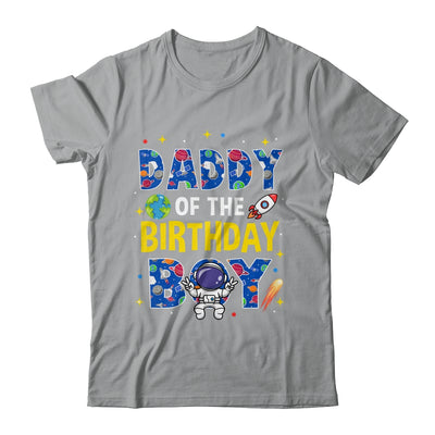 Daddy Of The Birthday Boy Space Astronaut Family Birthday Shirt & Hoodie | siriusteestore