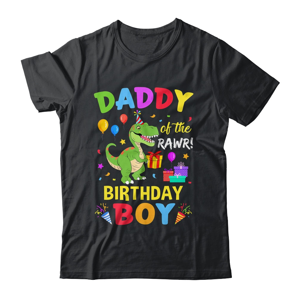 Daddy Of The Birthday Boy T-Rex Funny Dinosaur Boy Party Shirt & Hoodie | siriusteestore