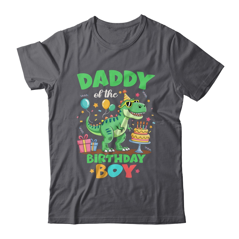 Daddy Of The Birthday Boy T Rex Dinosaur Family Party Shirt & Hoodie | siriusteestore