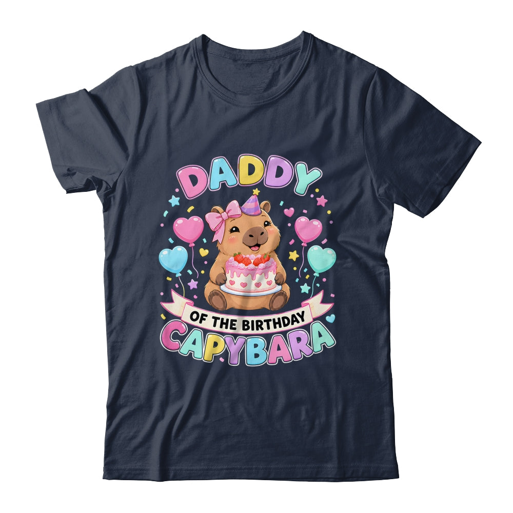 Daddy Of The Birthday Capybara Birthday Girl Family Shirt & Hoodie | siriusteestore