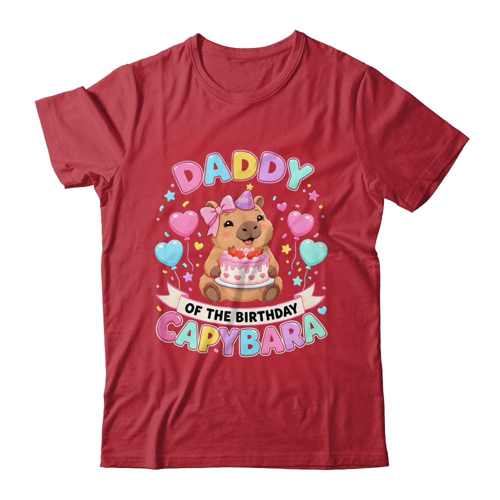 Daddy Of The Birthday Capybara Birthday Girl Family Shirt & Hoodie | siriusteestore