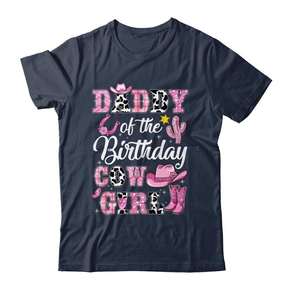 Daddy Of The Birthday Cow Girl Western Cowgirl 1st Birthday Shirt & Hoodie | siriusteestore