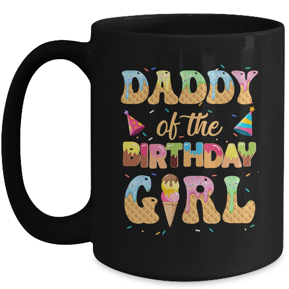 Daddy Of The Birthday Girl 1st Ice Cream Party Family Mug | siriusteestore