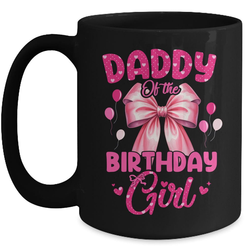 Daddy Of The Birthday Girl Coquette Bow Matching Family Mug | siriusteestore