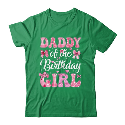 Daddy Of The Birthday Girl Family Pink Coquette Bow Shirt & Hoodie | siriusteestore