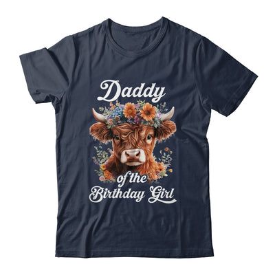 Daddy Of The Birthday Girl Highland Cow Farm Family Shirt & Hoodie | siriusteestore