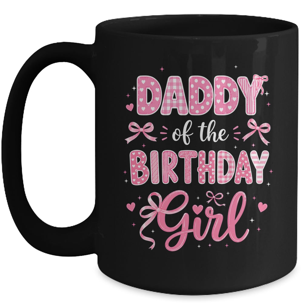 Daddy Of The Birthday Girl Matching Pink Coquette Bow Mug | siriusteestore